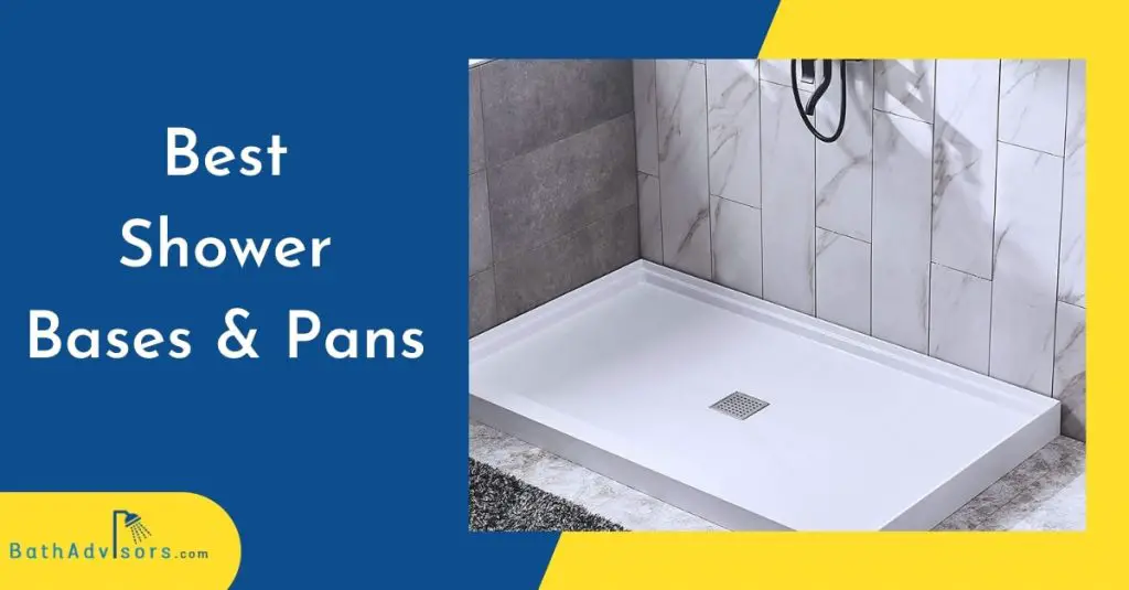 Best Shower Base and Pans