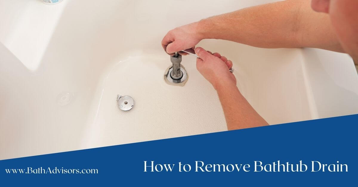 How To Remove Bathtub Drain Diy Guide, How To Open A Stuck Bathtub Drain