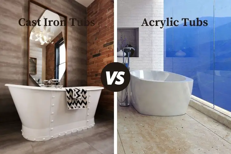 Cast Iron Tub vs Acrylic