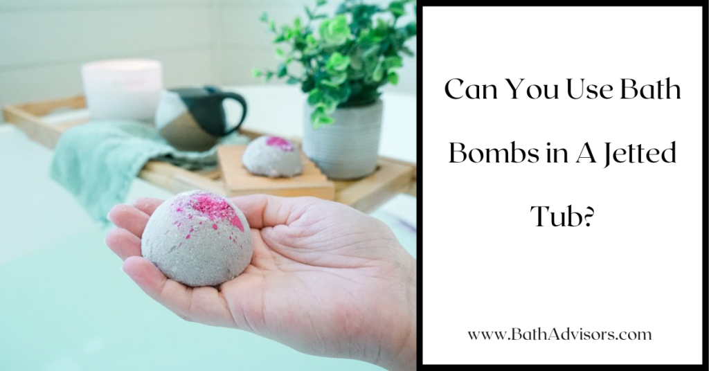 Using Bath Bombs in Jetted Tubs What You Need to Know