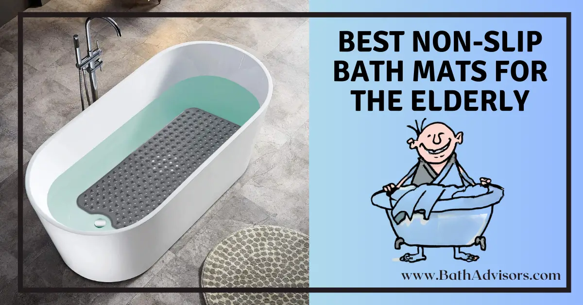 Best Non-Slip Bath Mats for the Elderly